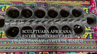 ESCULTURA AFRICANA - ENTRE ARTE Y MISTERIO - COSTA DE MARFIL