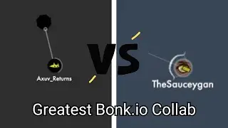the Greatest Bonk.io Collab! (Ft. @Axuv)
