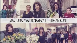 MAVLUDA ASALXO'JAYEVANING DABDABALI TUG'ILGAN KUNI