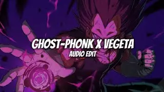 GHOST - PHONK X Vegeta (Audio edit) “ impossible to defeat you” don't make me laugh ||