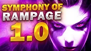 Symphony of Rampage 1.0 - Dota 2