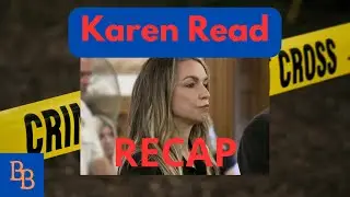 Karen Read day 28 recap How is this a case still