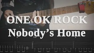 [TAB] ONE OK ROCK / Nobody's Home (Guitar Covered by 小溫 WEN)