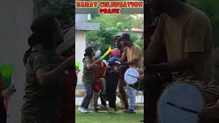 Barat Celebration Prank 