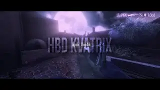 [HBD @kvatrix1337] АДСКАЯ КОЛЫБЕЛЬНАЯ🔥[EDIT CSGO 4K] FEAT. @LokerP1cK