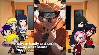 Naruto Family As Sasuke Family React To Naruto Shippuden{No Part} Gacha Club {🇮🇩/🇬🇧}