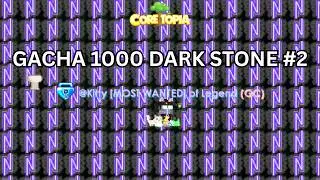 Openning Dark Stone Gacha | Growtopia | CoreTopia | Private Server