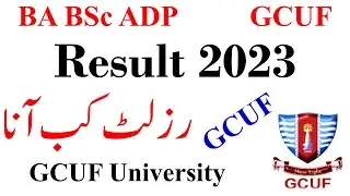 BA BSc ADP Annual 2023 Result GCUF | GCUF University Official | ADP Result 2023 GCUF