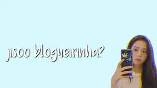 jisoo blogueirinha? (ligação blackpink e BTS)