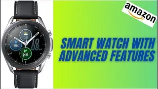 5 Best Smart Watch with Advanced Features