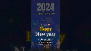 happy new year 2024 #smartliving #happynewyear #2024 #viralshorts #youtubeshorts #viral