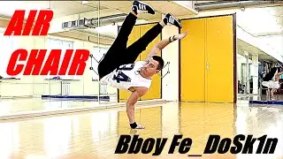 Air Chair Tutorial | Bboy Fe_DoSk1n