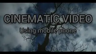 CINEMATIC VIDEO USING MY MOBILE PHONE | MABUNO, GATTARAN, CAGAYAN