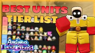 NEW *BEST* Units Tier List in Anime Last Stand... (OPM GODLY)