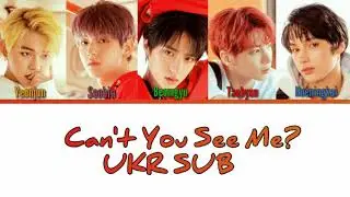 [UKR SUB] TXT (투모로우바이투게더) - 'Can't You See Me?' (Color Coded Lyrics)