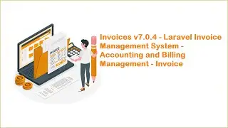 Invoices v7.0.4 - Laravel Invoice Management System - Accounting and Billing Management - Invoice