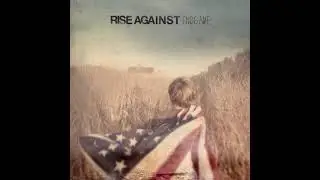 Make It Stop (September’s Children) - Rise Against