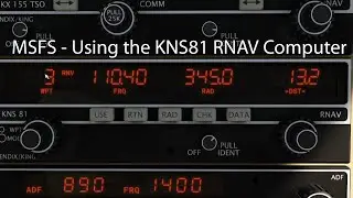 MSFS - Using the KNS81 RNAV Computer Tutorial