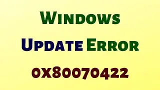 Windows Update Error 0x80070422 [HINDI]