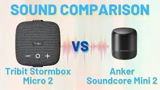 Tribit Sormbox Micro 2 vs Anker Soundcore Mini 2 Sound Comparison