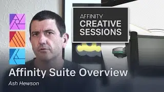 An overview of the Affinity suite with Ash Hewson