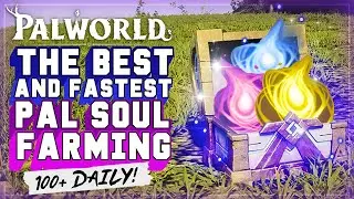 Palworld: Maximize Pal Soul Farming (100+ Daily Guide)