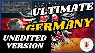⚡ULTIMATE GERMANY Guide: UNSTOPPABLE Blitzkrieg! (UNEDITED VERSION) | HOI4 Unedited Videos