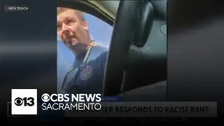 Firefighter's racist rant at Stockton man goes viral on TikTok