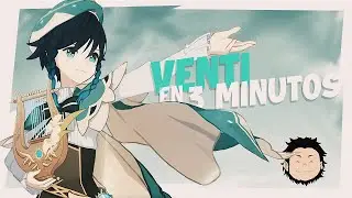 VENTI EN 3 MINUTOS - Genshin Impact