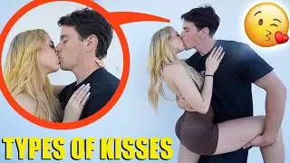 10 Types of Kisses with Hot Girlfriend (Kissing Tutorial)