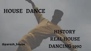 History |  Real House Dancing