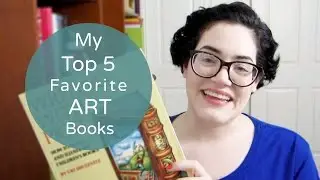 My Top 5 Favorite Art Books