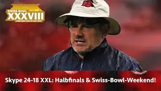Skype Showdown 24-18 XXL: Die grosse Swiss-Bowl-Vorschau - und einige neue Aufreger