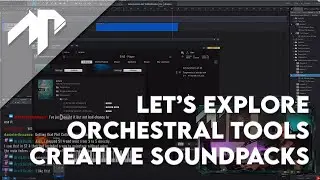 Exploring Orchestral Tools Creative Soundpacks, talking Studio One 5 & Track Review