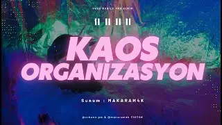 KAOS ORGANİZASYON 