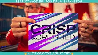 Crisp and Crushed: Perfect Modern Pop Kits for Groove Agent!