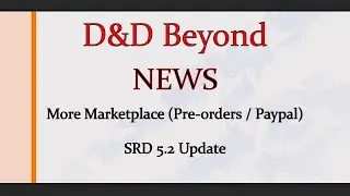 D&D Beyond News - Marketplace Pre-orders & SRD Update