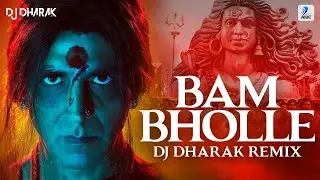 Bam Bhole (Remix) | DJ Dharak | Laxmii | Akshay Kumar | Viruss | Ullumanati | Har Har Mahadev