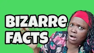 Bizarre Facts that will blow your mind #amazingfacts