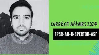 Current Affairs | National & International | for AD ASF | for INSPECTOR ASF | Contact Whatsapp