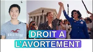 DROIT À L'AVORTEMENT : explication de l'arrêt Roe V. Wade de la Cour Suprême en 1min30