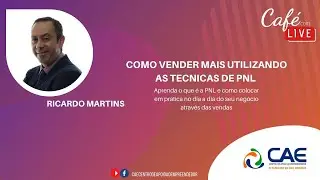 Café com LIVE - Como vender mais utilizando as técnicas de PNL