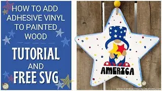 How to Add Adhesive Vinyl to Painted Wood-Patriotic Gnome Free America SVG