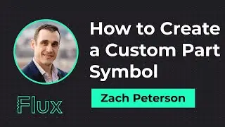 How To Create a Custom Schematic Symbol in Flux