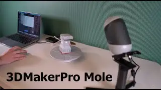 3DMakerPro Mole 3D Scanner Unboxing & Testing