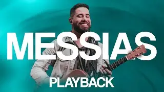 MESSIAS - Marcelo Markes (PLAYBACK | Tom: A) VERSÃO MAIS CURTA 