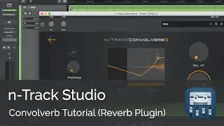 Convolverb Walkthrough (Reverb Plugin) | n-Track Studio