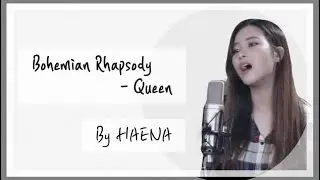*HAENA커버* Bohemian Rhapsody - Queen(Cover)