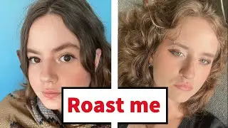 Dont Ask Internet To Roast You #319  ROAST ME REDDIT