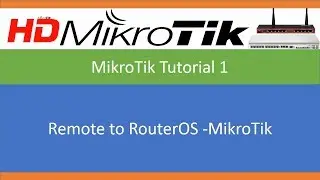 Remote to RouterOS  MikroTik